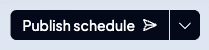 The scheduler header with the Publish schedule split button enabled at the top right