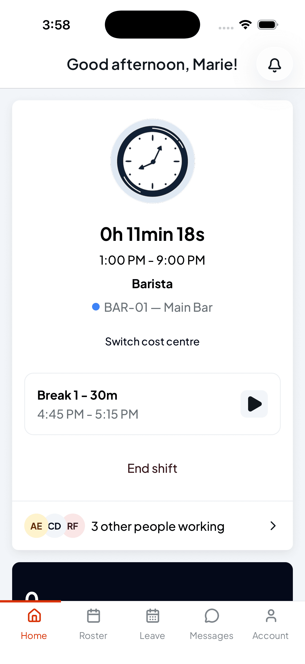 The on-shift card showing a running timer, a 30 minute break with a start button, Switch cost centre, and End shift