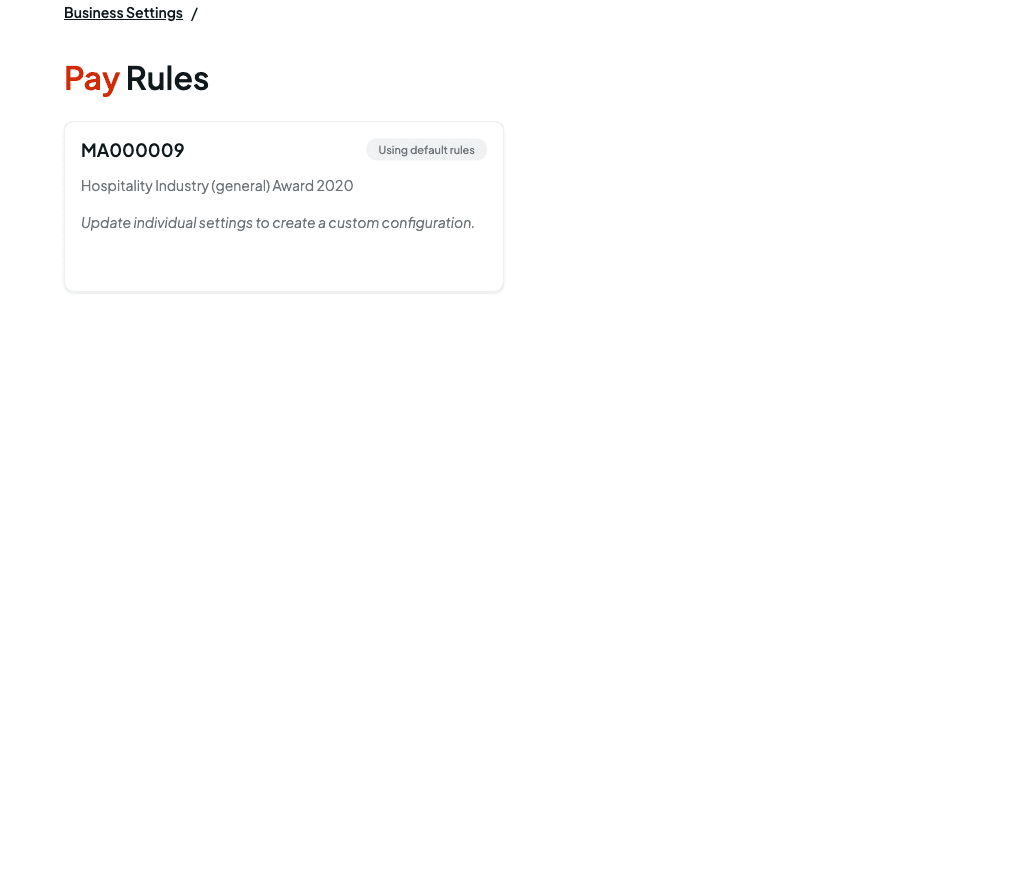 The Pay Rules screen showing the Hospitality award card tagged Using default rules with a Configure button
