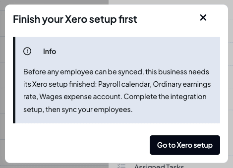 The Finish your Xero setup first message, explaining that the business needs its payroll calendar, ordinary earnings rate and wages expense account set before any employee can be synced, with Go to Xero setup
