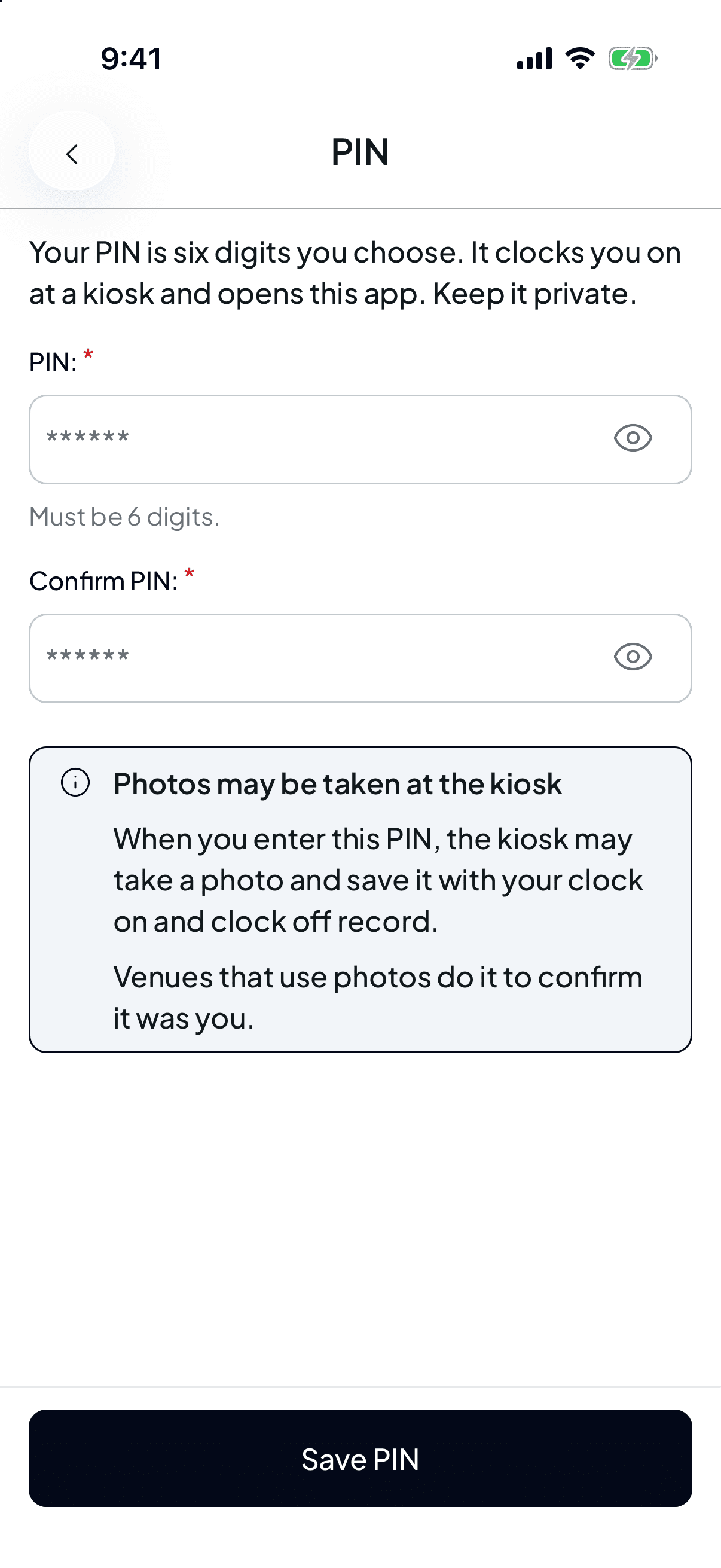 The PIN screen with PIN and Confirm PIN fields, the Must be 6 digits hint, a note that photos may be taken at the kiosk, and a Save PIN button