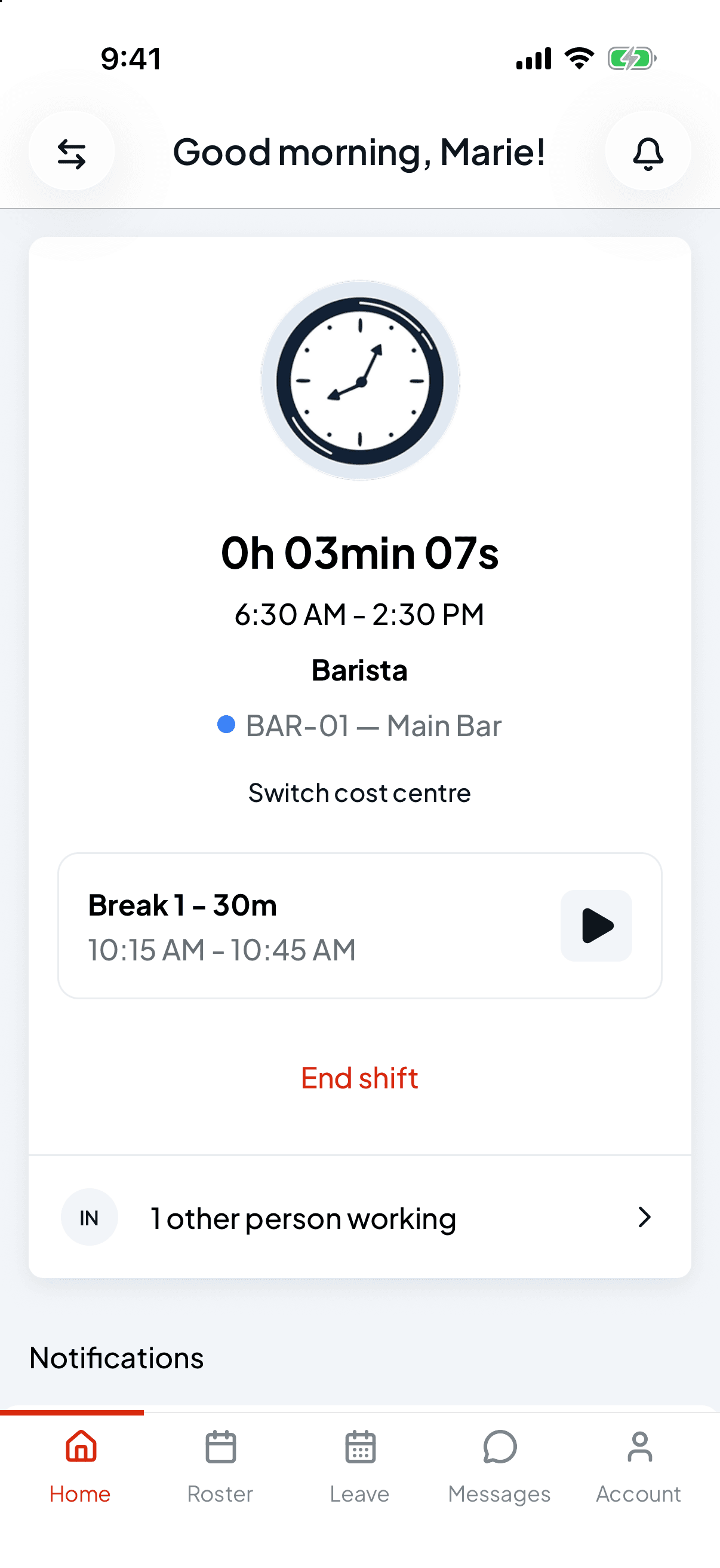 The on-shift card showing a running timer, the shift times, Switch cost centre, Break 1 of 30 minutes with a play button, and End shift