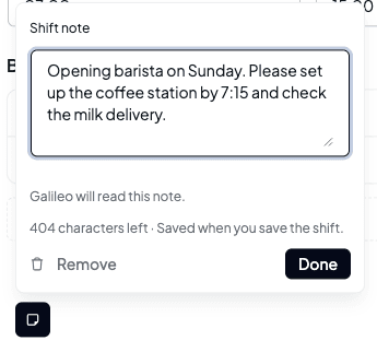 The Shift note panel with a note about opening the coffee station, the line Galileo will read this note, 404 characters left, and Remove and Done buttons