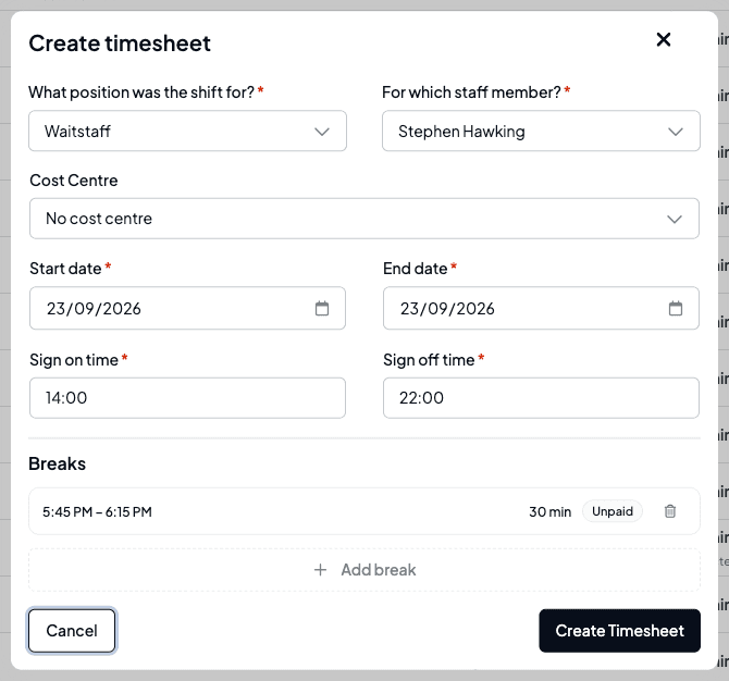The Create timesheet dialog with position, staff member, tag, start and end dates, sign on and sign off times, and a suggested 30 minute unpaid break